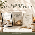 El Arte de la Felicidad Diaria